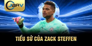 Tiểu sử của zack steffen